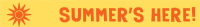 HOLLEYS FINE FOODS 'Summer's Here' Shelf Strip 1000x40mm